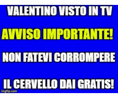 Valentino visto in tv consulti solo a pagamento