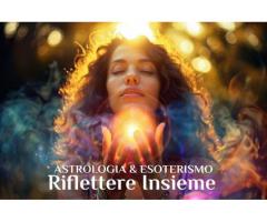 RIFLETTERE INSIEME * ASTROLOGIA & ESOTERISMO